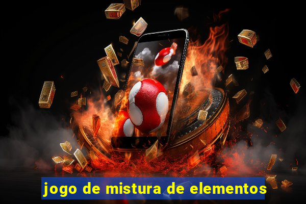 jogo de mistura de elementos